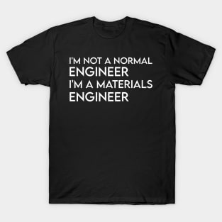 materials engineer T-Shirt